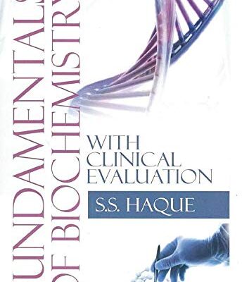 Fundamentals of Biochemistry with Clinical Evaluation