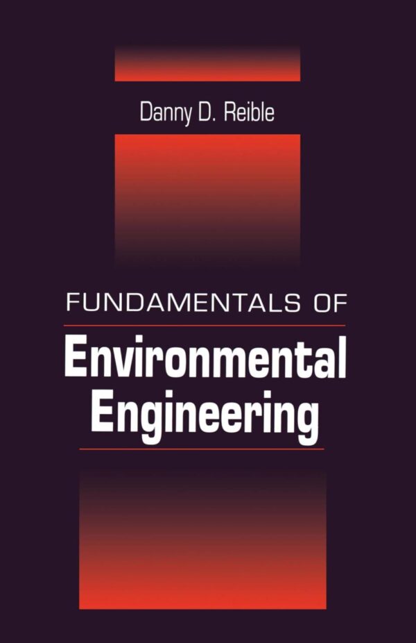 FUNDAMENTALS OF ENVIRONMENTAL ENGINEERING