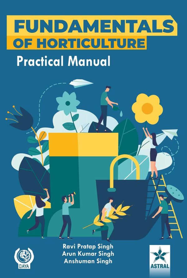 Fundamentals of Horticulture: Practical Manual (9789352220359)