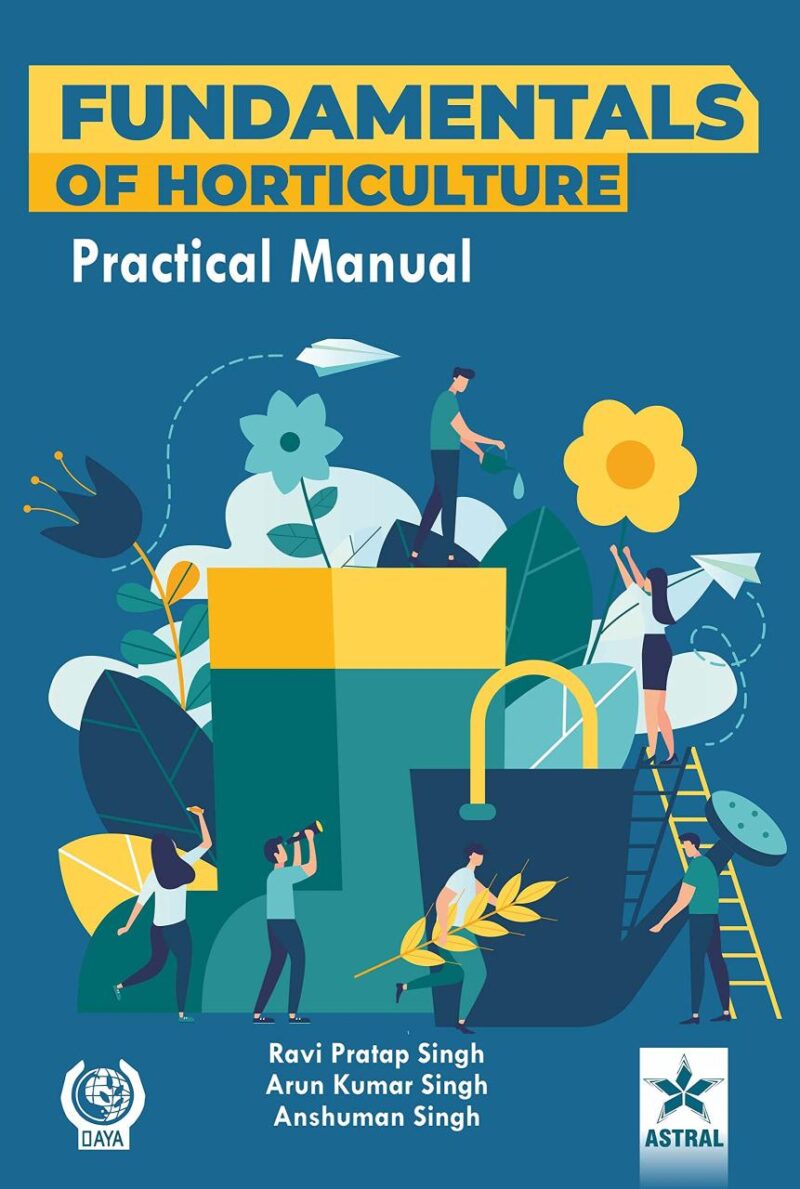 Fundamentals of Horticulture: Practical Manual (9789352220359)