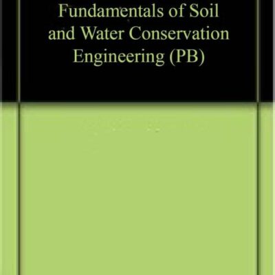 Fundamentals of Soil and Water Conservation Engineering (PB)