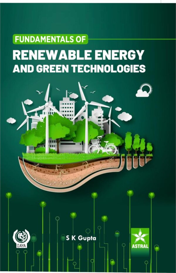 Fundamentals of Renewable Energy and Green Technologies