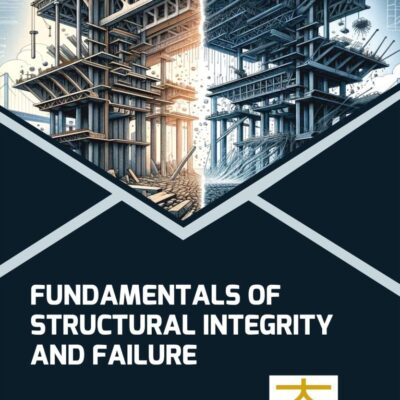 Fundamentals of Structural Integrity and Failure
