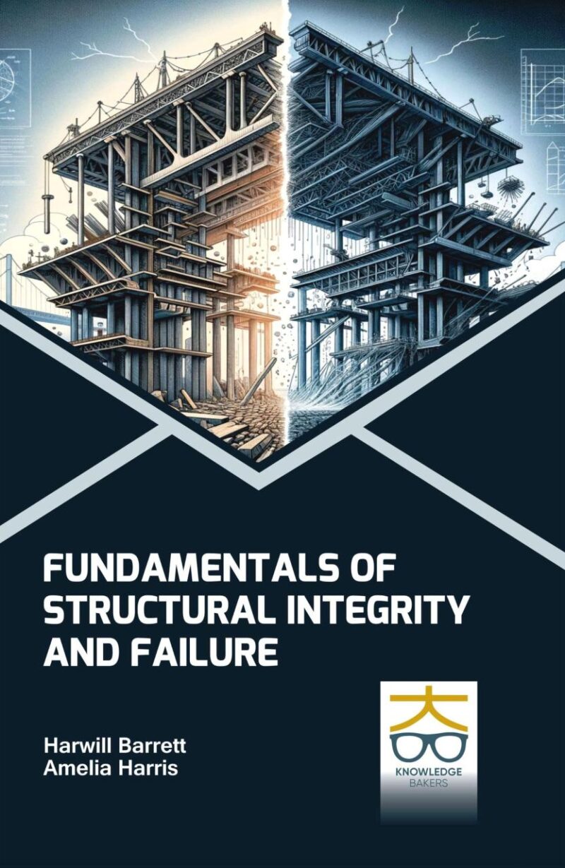 Fundamentals of Structural Integrity and Failure