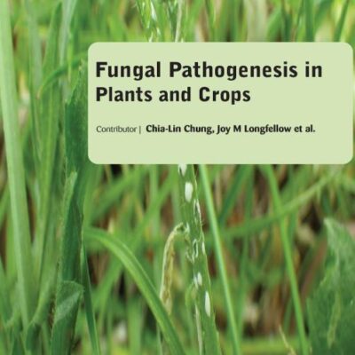 FUNGAL PATHOGENESIS IN PLANTS AND CROPS (HB 2017)