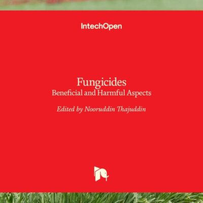 Fungicides: Beneficial and Harmful Aspects