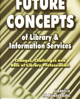 Future Concept of Library & Information Services: Changes