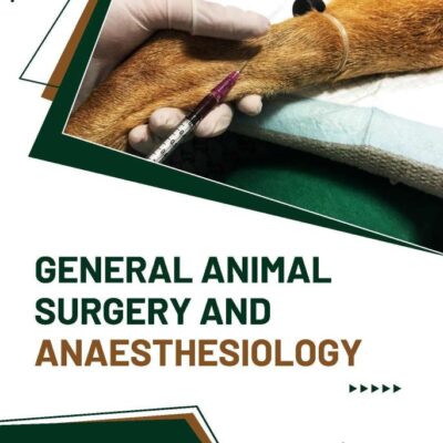 General Animal Surgery and Anaesthesiology