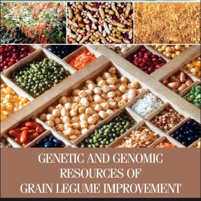 Genetic and Genomic Resources of Grain Legume Improvement (Elsevier Insights)