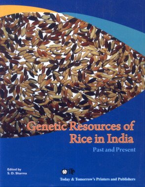 Genetric Resources of Rice in India: Past and Present