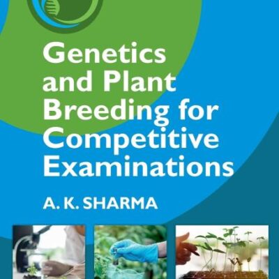 Genetics and Plant Breeding for Competitive Examinations