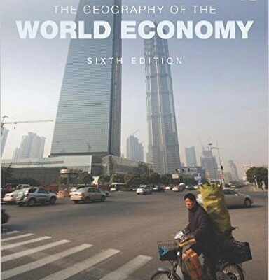 GEOGRAPHY OF THE WORLD ECONOMY