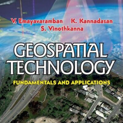 Geospatial Technology: Fundamentals & Applications: Fundamentals & Applications