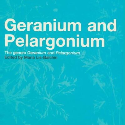 Geranium and Pelargonium: The Genera Geranium and Pelargonium