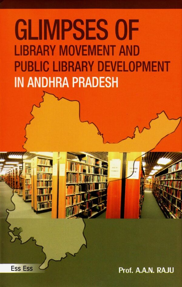 Glimpses of Library Movement and Public Library Development in Andhra Pradesh