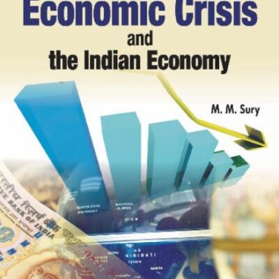 Global Economic Crisis & the Indian Economy