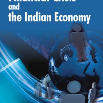 Global Financial Crisis & the Indian Economy