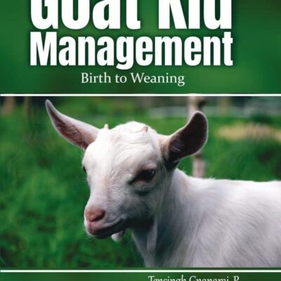 Goat Kid Management Birth To Weaning