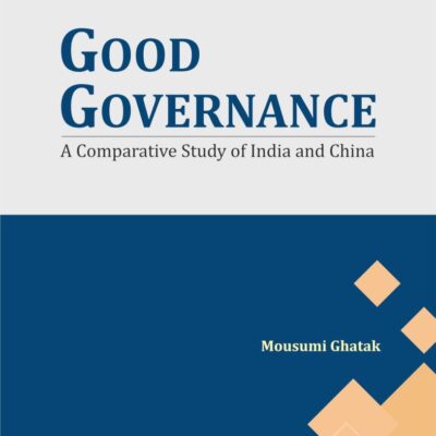 Good Governance: A Comparative Study of India and China