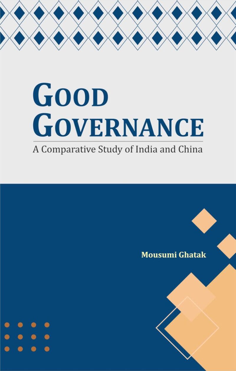 Good Governance: A Comparative Study of India and China