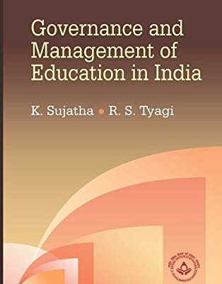 GOVERNANCE AND MANAGEMENT OF EDUCATION IN INDIA