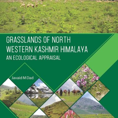 GRASSLANDS OF NORTH WESTERN KASHMIR HIMALAYA AN ECOLOGICAL APPRAISAL