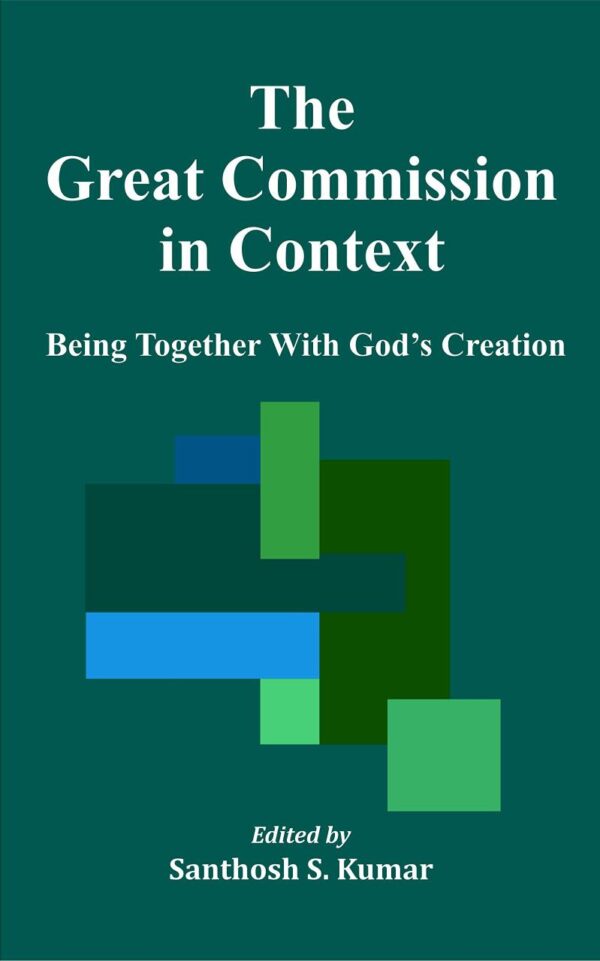 The Great Commission in Context : Being Together with God's Creation