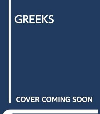 GREEKS: AN INTRODUCTION TO THEIR CULTURE 3RD EDITION