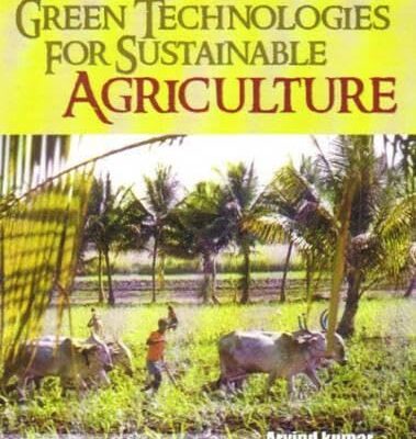 Green Technologies for Sustainable Agriculture