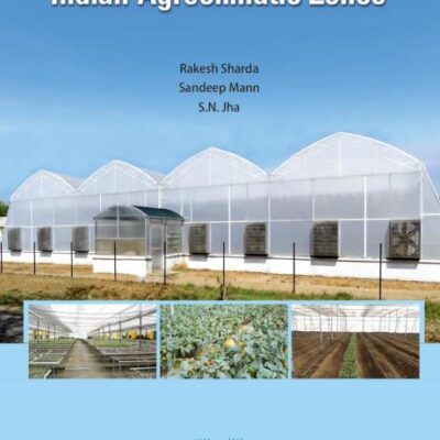Greenhouses Design for Indian Agroclimatic Zones