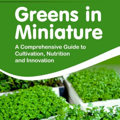 Greens in Miniature: A Comprehensive Guide to Cultivation