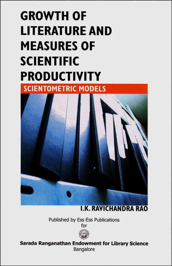 Growth of Literature & Measure of Scientific Productivity: Scientometric Models