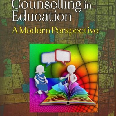 GUIDANCE AND COUNSELLING IN EDUCATION: A MODERN PERSPECTIVE