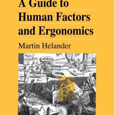 A Guide to Human Factors and Ergonomics