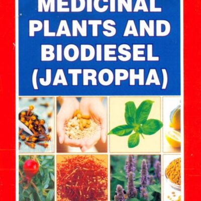 Hand Book Of Aromatic & Medicinal Plants And Biodiesel (Jatropha)