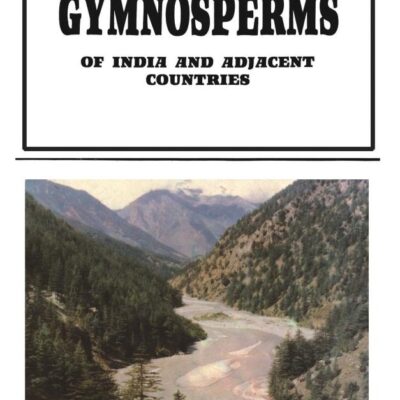 Gymnosperms of India & Adjacent Countries