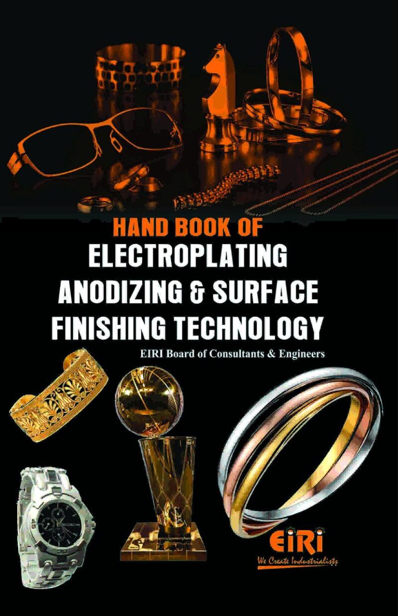 Hand Book Of Electroplating Anodizing & Surface Finishing Technology (Revised and Enlarged Edition)