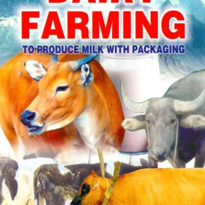 Handbook of Dairy Farming: To Produce Milk with Packaging