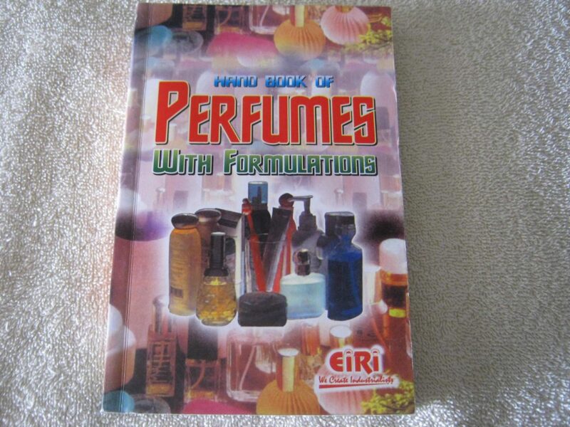 Hand Book Of Perfumes With Formulations (2nd Edition)