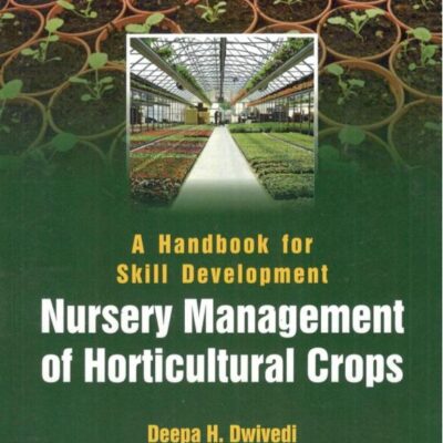 Handbook for Skill Development: Nursery Management of Horticulture Crops