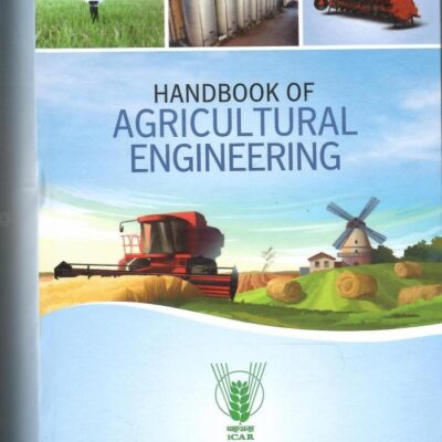 Handbook Of Agricultural Engineering (Revised Second Edition