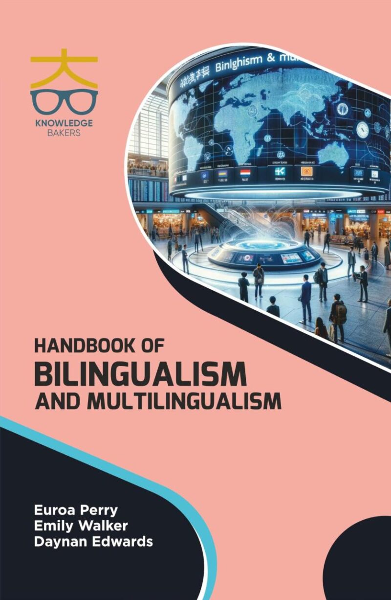Handbook of Bilingualism and Multilingualism