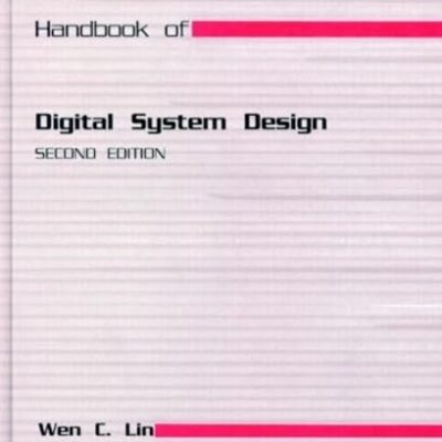 HANDBOOK OF DIGITAL SYSTEM DESIGN