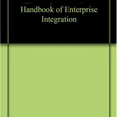 Handbook of Enterprise Integration