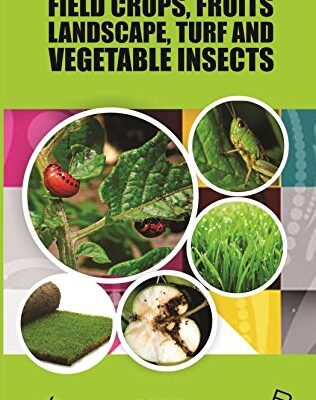 Handbook of Field Crops Fruits Landscape Turf and Vegetable Insects