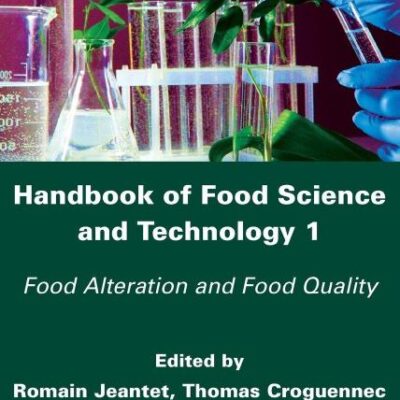 Handbook of Food Science and Technology 1: Food Alteration and Food Quality