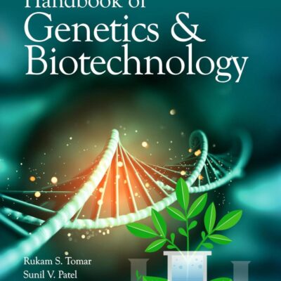 Handbook of Genetics and Biotechnology: Revised and Expanded 2nd Edition