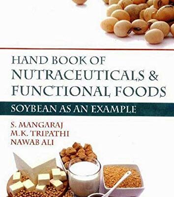 Handbook of Nutraceuticals & Functional Foods: Soybean as an Example
