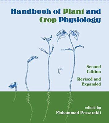 Handbook of Plant and Crop Physiology (Books in Soils