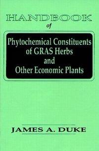 HANDBOOK OF PHYTOCHEMICAL CONSTITUENTS OF GRAS HERBS AND OTHER ECONOMIC PLANTS